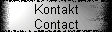 Kontakt 
 Contact