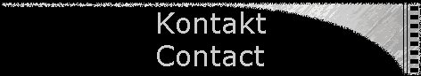 Kontakt 
 Contact