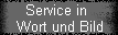 Service in  
 Wort und Bild